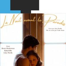 La Nuit Avant le Paradis - Laurette Théâtre, Paris