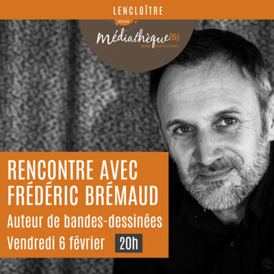 Rencontre avec Frédéric Brémaud, auteur de bandes-dessinées
