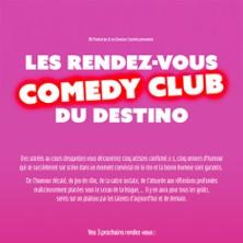 Les Rendez-Vous Comedy Club du Destino