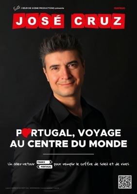 One Man Show - José Cruz - Portugal, voyage au centre du monde