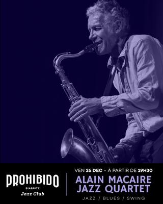 Prohibido Biarritz Jazz Club -  Alain Macaire Jazz Quartet