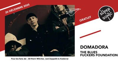 Domadora • The Wealthy Hobos • The Blues Fuckers Foundation