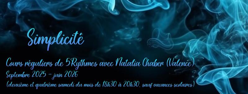 Simplicité. Cours réguliers de 5Rythmes avec Natalia Chaber (Valence)