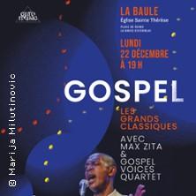 Gospel, les Grands Classiques avec Max Zita &amp; Gospel Voices Quartet