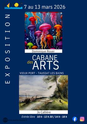 Exposition Cabane des Arts : Dominique Rouer et Jo Callière