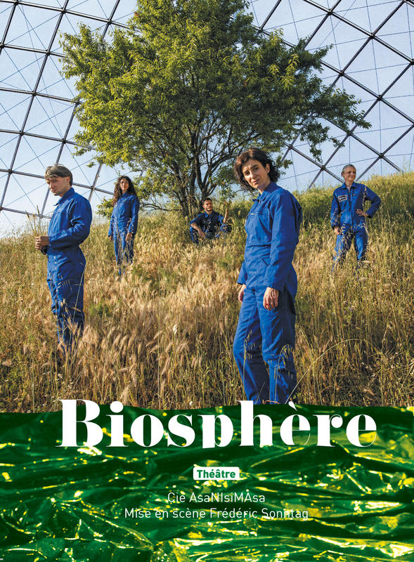 Spectacle - Biosphère