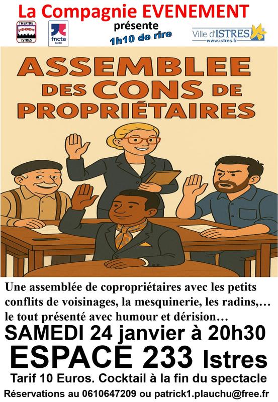 Spectacle &quot;Assemblée des Cons de Propriétaires&quot;