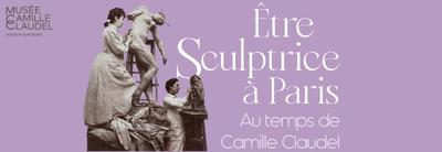 Exposition &quot;Au temps de Camille Claudel : être sculptrice à Paris&quot; au musée Camille Claudel de Nogent-sur-Seine