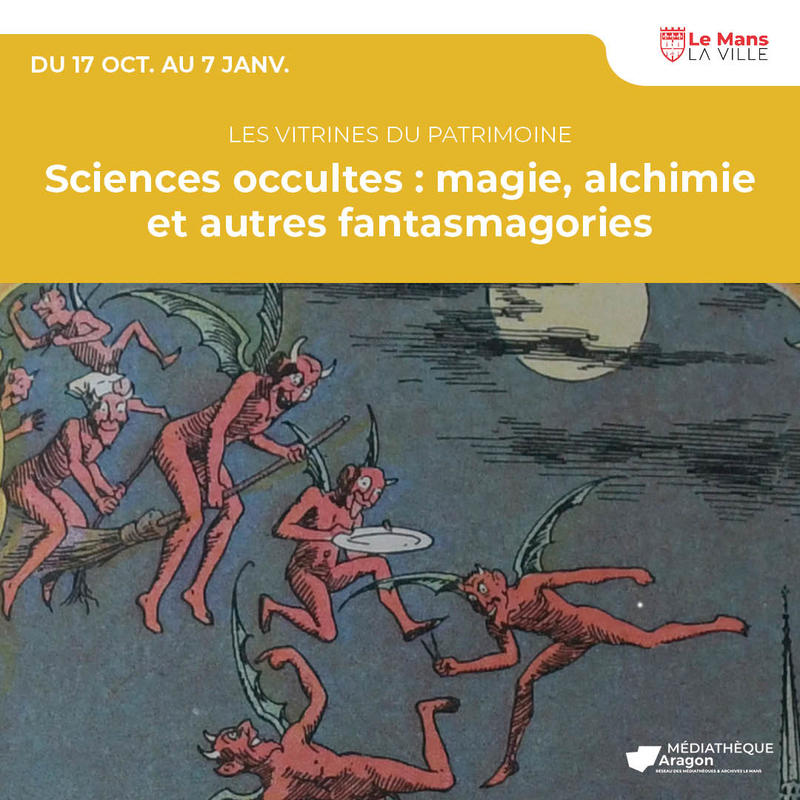 Sciences occultes : magie, alchimie et autres fantasmagories