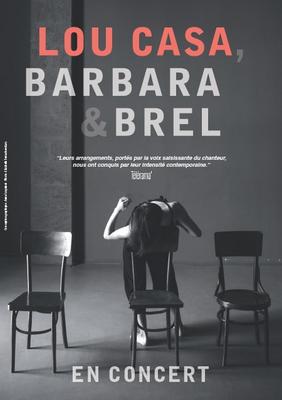 Concert : Lou Casa, Barbara et Brel