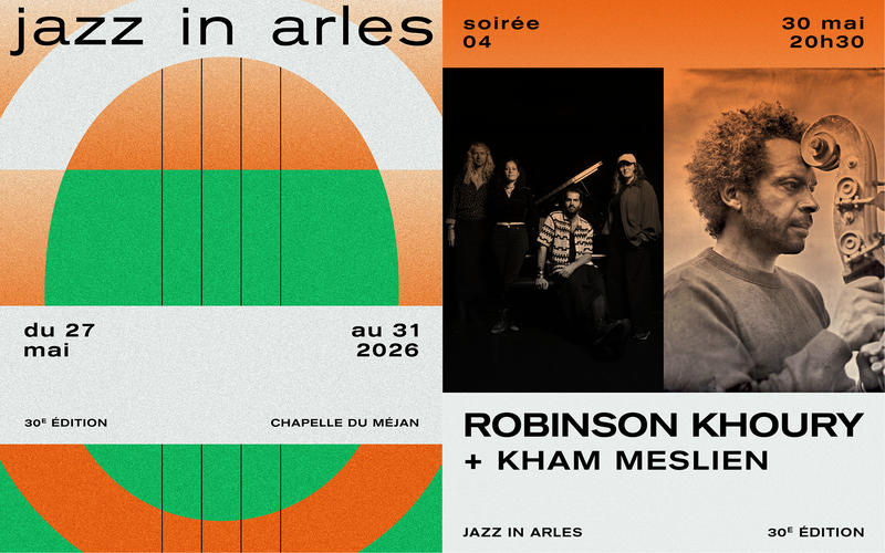 Jazz in Arles - Robinson Khoury Quatuor Demi-Lune + Kham Meslien