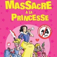 Massacre à la Princesse - Comédie Montorgueil, Paris