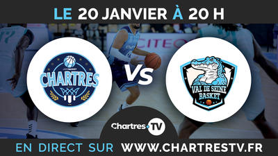 C'Chartres Métropole Basket Masculin vs Val de Seine Basket