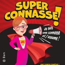 Super Connasse ! Je Suis une Connasse et j’Assume !