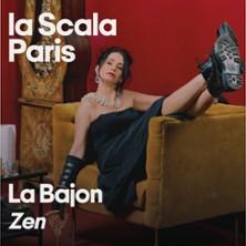 La Bajon - Zen - la Scala, Paris