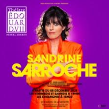Sandrine Sarroche - Nouveau Spectacle - Théâtre Edouard VII, Paris