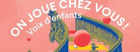 On joue chez vous! Voix d'enfants