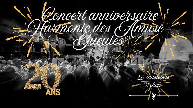 Concert anniversaire Harmonie des Amuse-Gueules