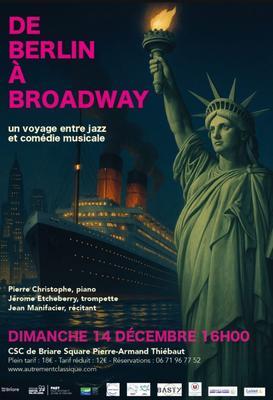Concert &quot;De Berlin à New York&quot; - un voyage entre jazz et comédie musicale