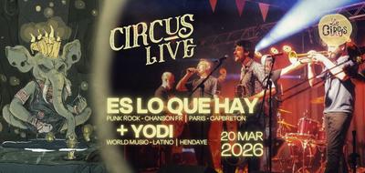 Circus Live : Es lo que Hay +Yodi