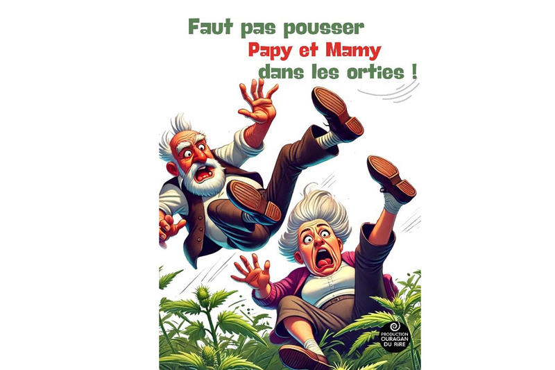 Faut pas pousser Papy et Mamy dans les orties