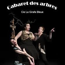 Spectacle &quot;Le cabaret des arbres&quot;
