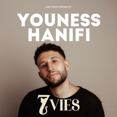 Spectacle : Youness Hanifi - 7 vies