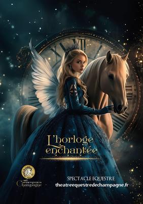 Spectacle équestre &quot;L'horloge enchantée&quot;