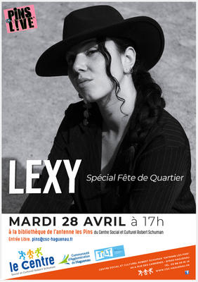 Pins en Live &quot; Lexy Spécial fête de quartier