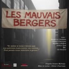 Les Mauvais Bergers - Théâtre Montmartre Galabru, Paris
