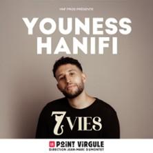 Youness Hanifi - 7 Vies - le Point Virgule, Paris