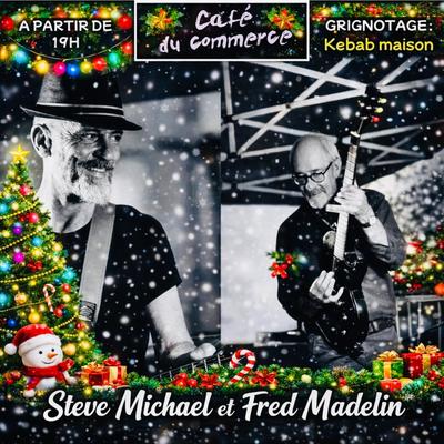 Concert au Café du Commerce : Steve Michael et Fred Madelin