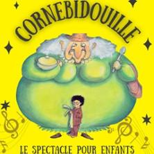 Cornebidouille - Théâtre Montmartre-Galabru, Paris