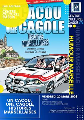 Les Soirées du Centre Culturel - un Càcou, une cagole : Histoires Marseillaises