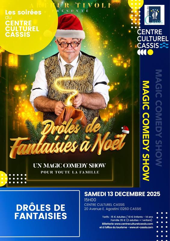 Les Soirées du Centre Culturel - Magic Comedy Show &quot;Drôles de Fantaisies à Noël&quot;