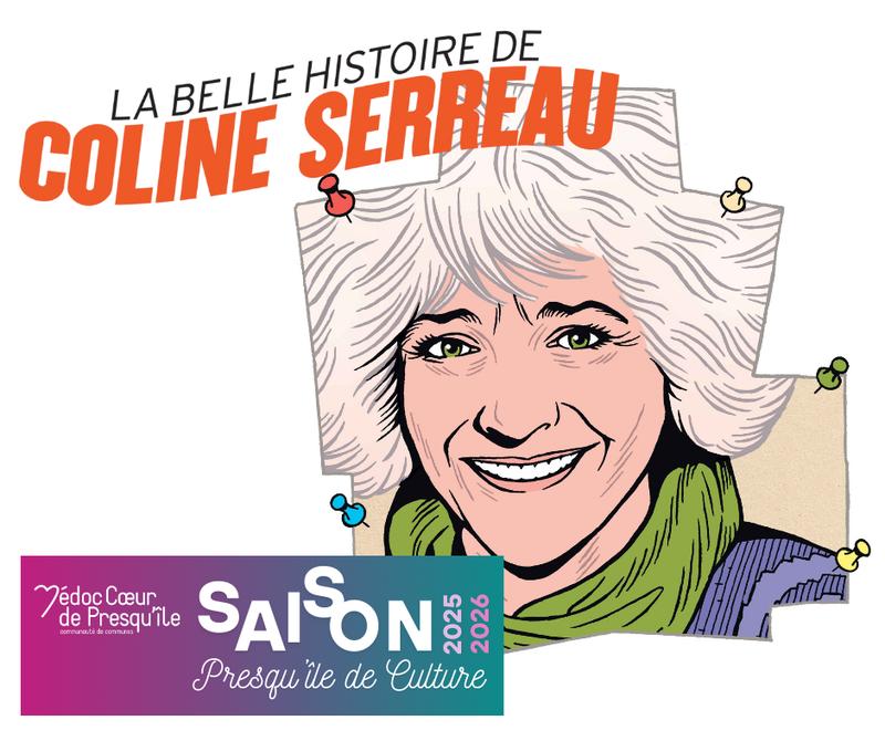 &quot;La Belle histoire de Coline Serreau&quot; - Théâtre - Saison Presqu'île de Culture