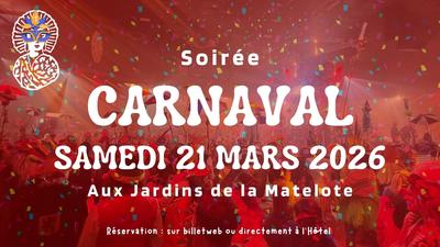 Les jardins de la Matelote : Soirée Carnaval