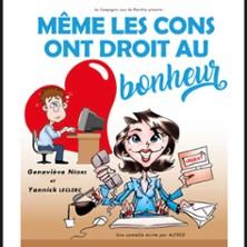 Même les Cons Ont Droit au Bonheur !