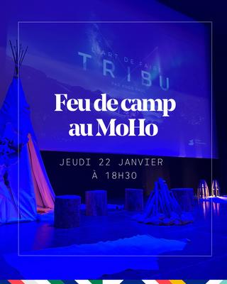Feu de camp au MoHo : Faire tribu - avec Hugo Paul