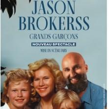 Jason Brokerss - Grands Garçons