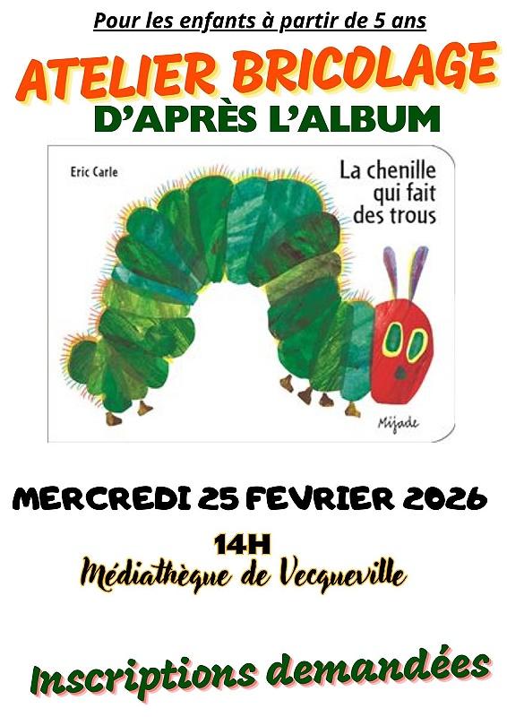 Atelier bricolage enfant : "La chenille qui fait des trous"