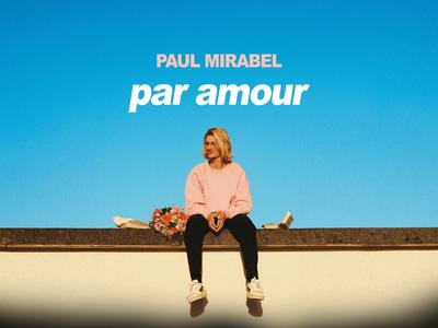 Paul Mirabel - Par Amour