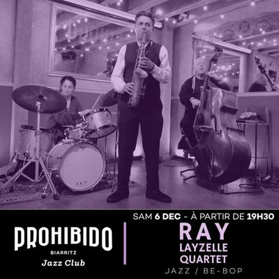 Prohibido Biarritz Jazz Club - Ray Layzelle Quartet