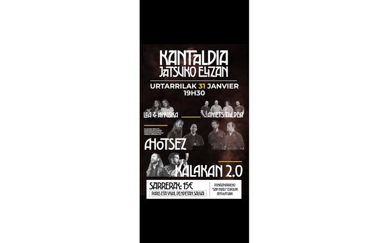 Concerts : Léa eta Anuska, Amets Taldea, Ahotsez, Kalakan 2.0