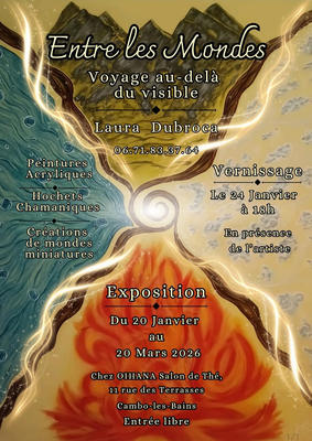 Exposition Entre mes Mondes : Voyage au-delà du visible