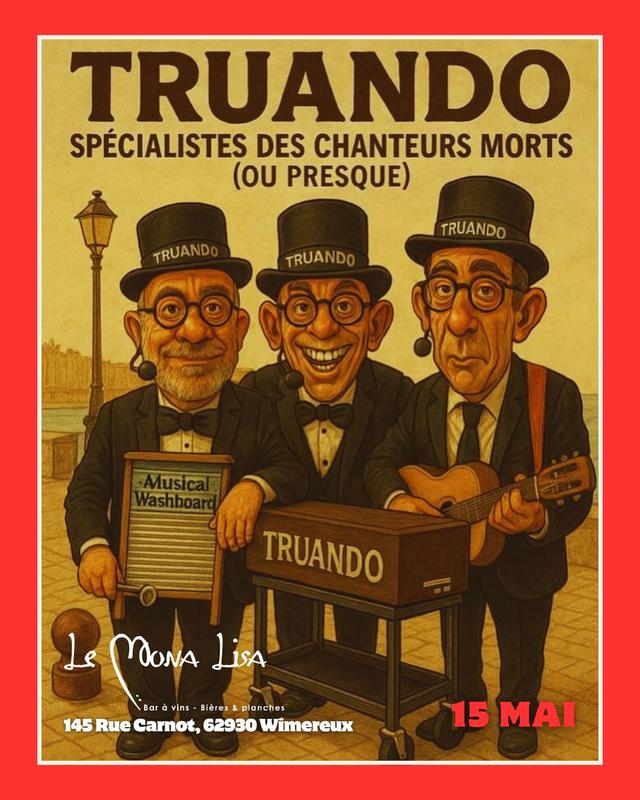 Mona Lisa : Concert du groupe "Truando"