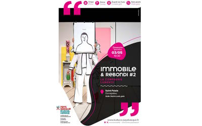 Spectacle &quot;Immobile &amp; Rebondi #2&quot;