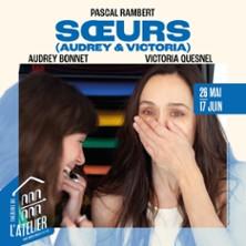 Soeurs - Théâtre de l'Atelier, Paris