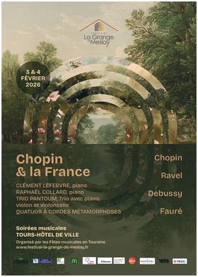 Fêtes Musicales en Touraine - Chopin &amp; la France