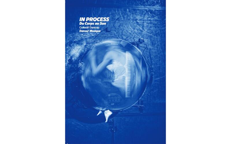 Espace Dantza - In Process "Du corps au son"